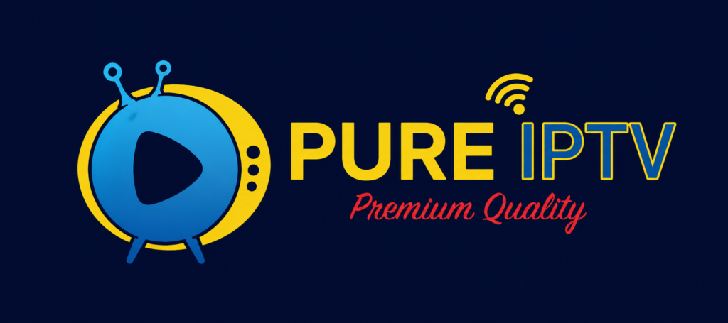 Pure IPTV France Premium Qualité – Service TV Stable 4K